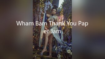 Wham Bam Thank You Paper Jam